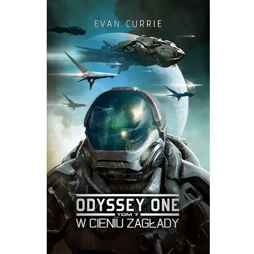 W cieniu zagłady. Odyssey One. Tom 7