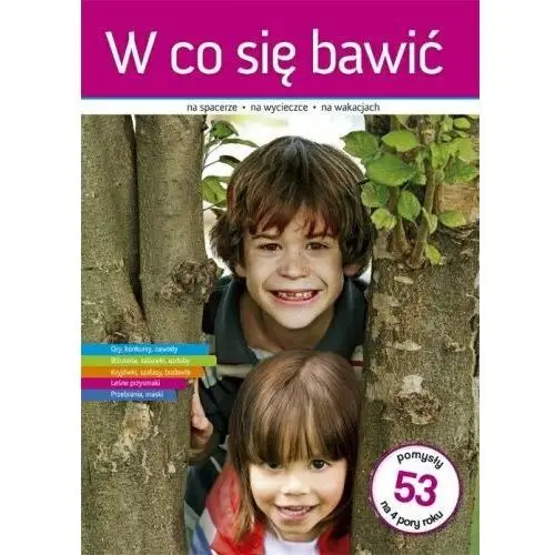 W co się bawić