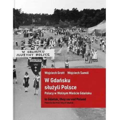 W Gdańsku służyli Polsce