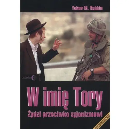 W imię Tory Żydzi przeciwko syjonizmowi- bezpłatny odbiór zamówień w Krakowie (płatność gotówką lub kartą)