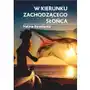 W kierunku zachodzącego słońca Sklep on-line