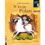 W kraju polan. o dawnej polsce. czytam sobie. poziom 1 - stanecka zofia - książka Harperkids /harpercollins Sklep on-line