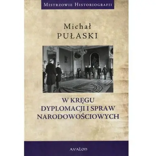 W kręgu dyplomacji i spraw narodowościowych - Jeśli zamówisz do 14:00, wyślemy tego samego dnia