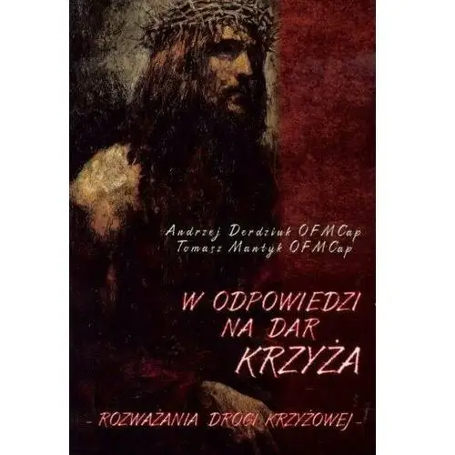 W odpowiedzi na Dar Krzyża. Rozważania Drogi