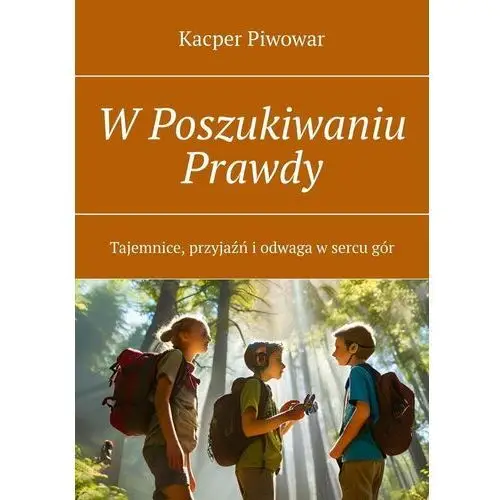 W Poszukiwaniu Prawdy - ebook epub