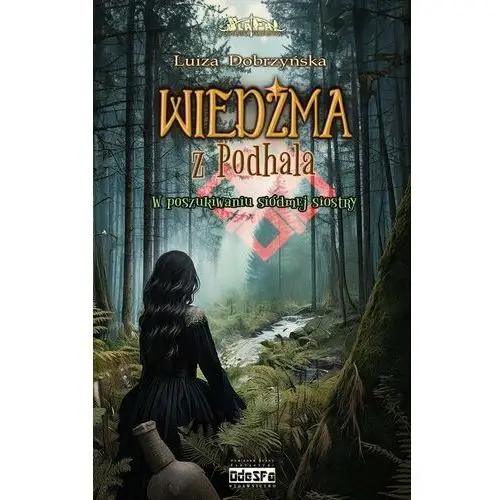 W poszukiwaniu siódmej siostry. Wiedźma z Podhala. Tom 3 - ebook EPUB