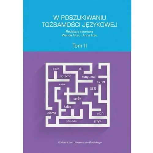 W poszukiwaniu tożsamości językowej. tom 2