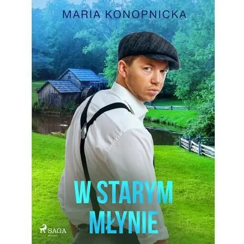 W starym młynie