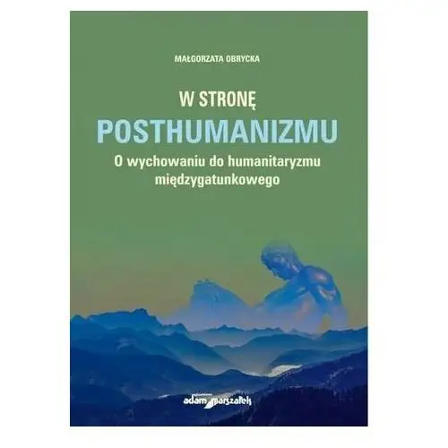 W stronę posthumanizmu