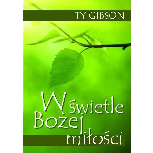 W świetle bożej miłości Fundacja źródło życia