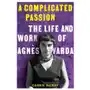 A Complicated Passion: The Life and Work of Agn?s Varda Sklep on-line