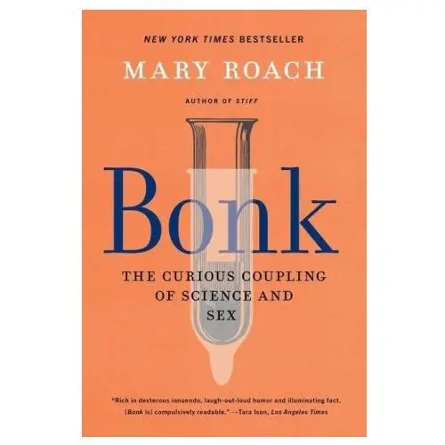 Bonk - The Curious Coupling of Science and Sex
