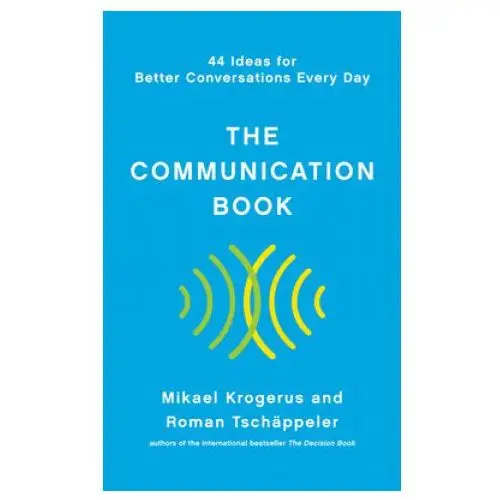 Communication book - 44 ideas for better conversations every day W w norton & co