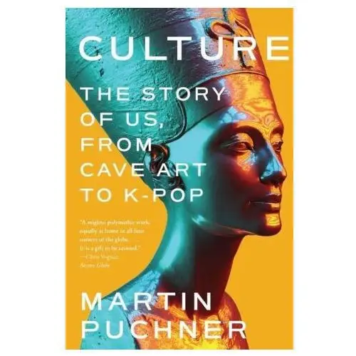 Culture: the story of us, from cave art to k-pop W w norton & co