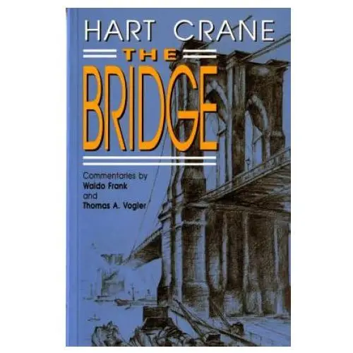 Hart crane - bridge W w norton & co