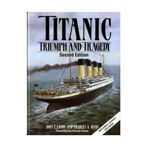 W w norton & co inc Titanic: triumph and tragedy