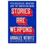 Stories Are Weapons: Psychological Warfare and the American Mind Sklep on-line