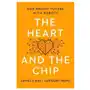 The Heart and the Chip: Our Bright Future with Robots Sklep on-line