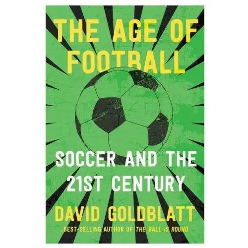 W. w. norton & company Age of football - soccer and the 21st century