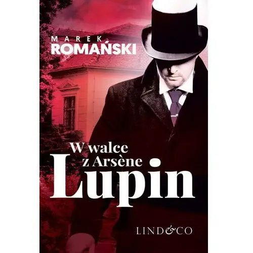 W walce z arséne lupin. kryminały przedwojennej warszawy. tom 5