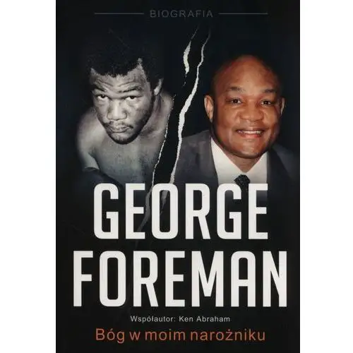 George Foreman Bóg w moim narożniku - Foreman George, Abraham Ken,046KS (7642782)