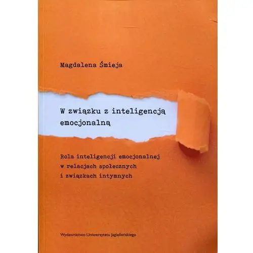 W związku z inteligencją emocjonalną Rola intelige- bezpłatny odbiór zamówień w Krakowie (płatność gotówką lub kartą)