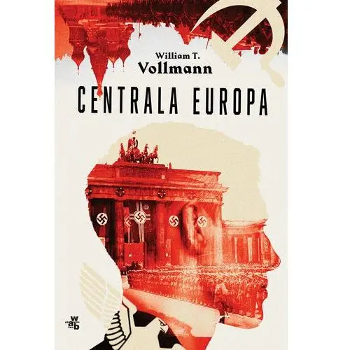 Centrala europa - william t. vollmann - książka W.a.b