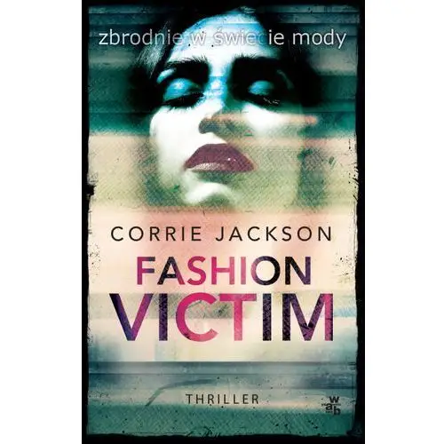 Fashion victim - corrie jackson