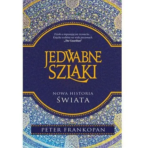 Jedwabne szlaki. Nowa historia świata,262KS