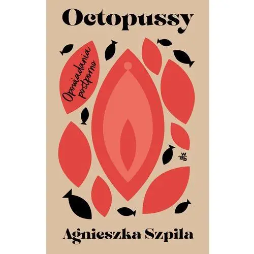 Octopussy. Opowiadania postporno