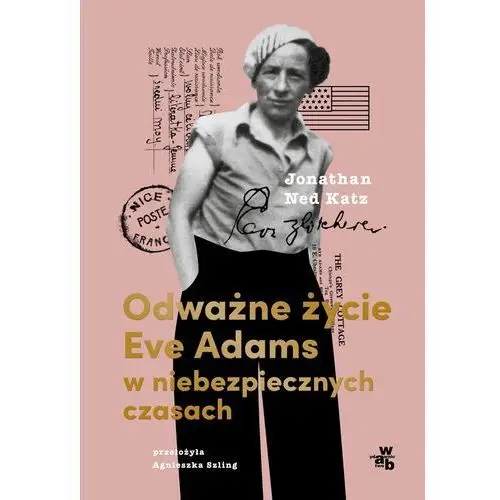 Wab Odważne życie eve adams w niebezpiecznych czasach