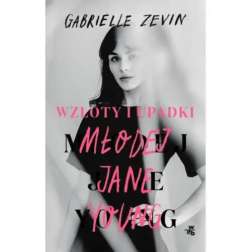 Wzloty i upadki młodej Jane Young - Gabrielle Zevin
