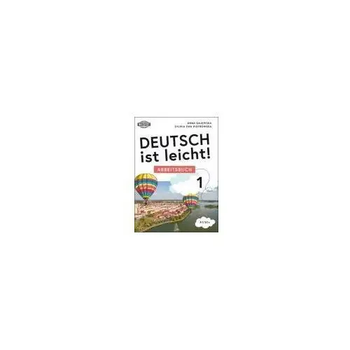 Deutsch ist leicht. arbeitsbuch a1/a1+