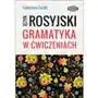 Język Rosyjski. Gramatyka w ćwiczeniach Sklep on-line