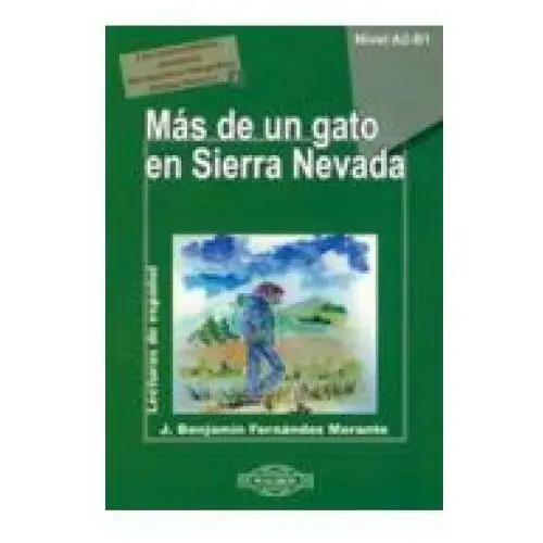 Mas de un gato en Sierra Nevada. Poziom A2-B1. Lecturas de Espanol + CD