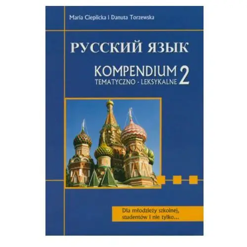 Wagros Russkij jazyk. kompendium tematyczno-leksykalne 2