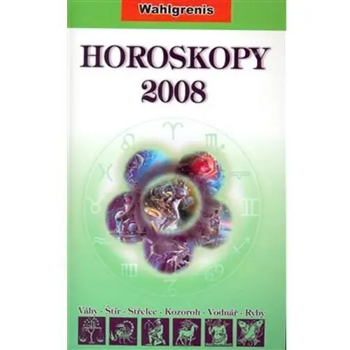 Horoskopy 2008 ii. Wahlgrenis