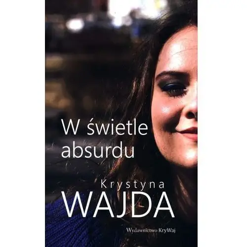 W świetle absurdu Wajda krystyna