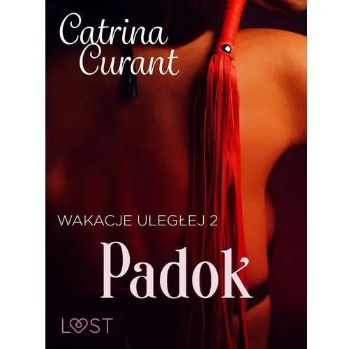 Wakacje uległej 2: Padok – seria erotyczna BDSM