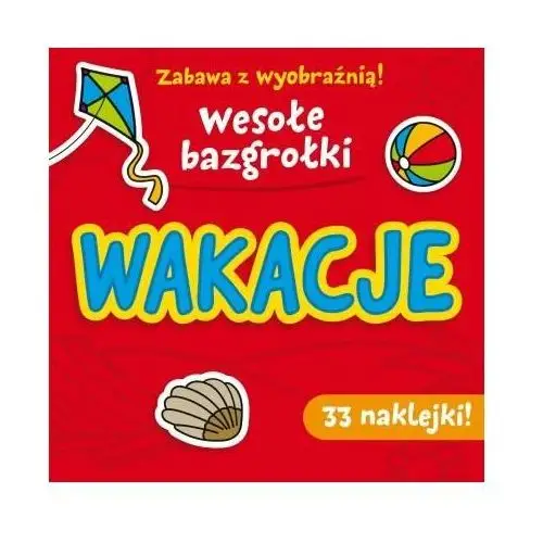 Wakacje. Wesołe bazgrołki z naklejkami