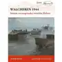 Walcheren 1944. Szturm na wyspiarską twierdzę Sklep on-line