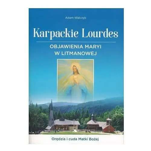 Karpackie lourdes Walczyk adam