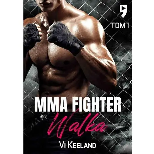 Walka. MMA fighter. Tom 1