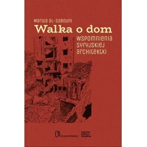 Walka o dom. Wspomnienia syryjskiej architektki