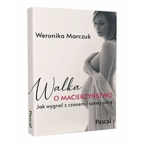 Walka o macierzyństwo