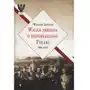 Walka zbrojna o niepodległość Polski 1905-1918 Sklep on-line