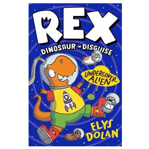 Walker books ltd Rex dinosaur in disguise: undercover alien