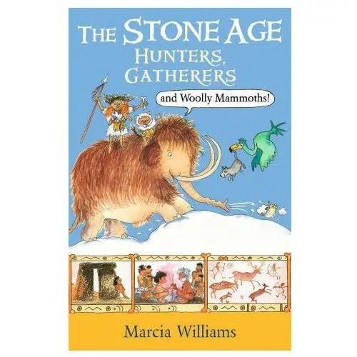 Walker books ltd Stone age: hunters, gatherers and woolly mammoths