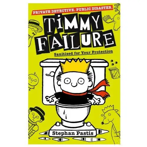 Timmy Failure: Sanitized for Your Protection