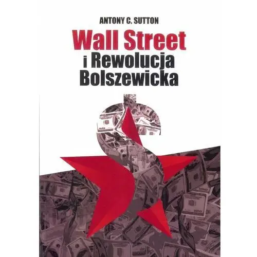 Wall Street i Rewolucja Bolszewicka